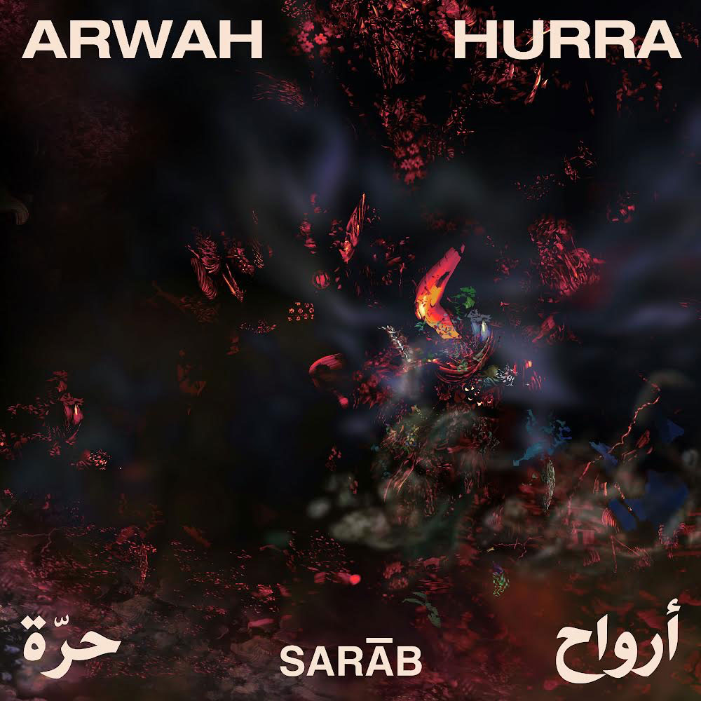 SARĀB---Arwāh-Hurra