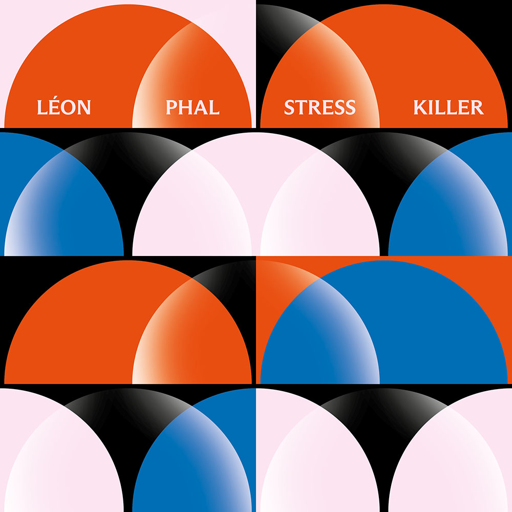 selection_40-Léon_Phal-Stress_Killer